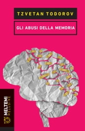 Gli abusi della memoria