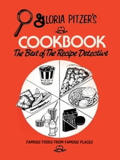 Gloria Pitzer s Cookbook - the Best of the Recipe Detective