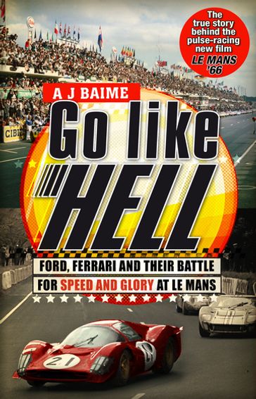 Go Like Hell - A J Baime