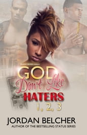 God Don t Like Haters 1, 2, & 3