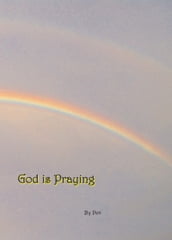 God Is Praying