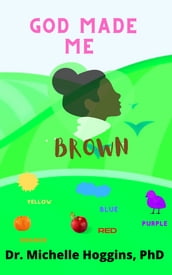 God Made Me BROWN