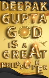 God is a Great Philosopher