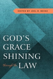 God s Grace Shining through Law