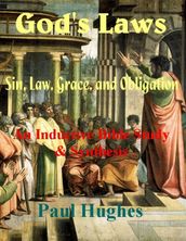 God s Laws: Sin, Law, Grace, and Obligation