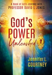 God s Power Unleashed