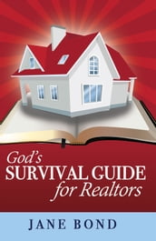 God s Survival Guide for Realtors