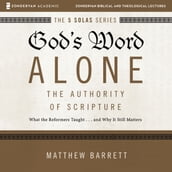 God s Word Alone: Audio Lectures