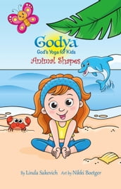 Godya: God s Yoga for Kids