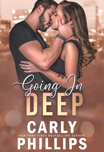 Going in Deep - Carly Phillips