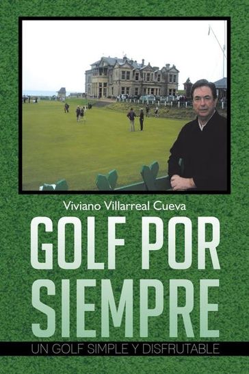 Golf Por Siempre - Viviano Villarreal Cueva