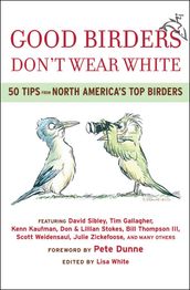 Good Birders Don t Wear White