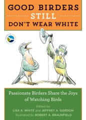 Good Birders Still Don t Wear White