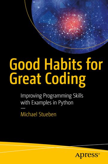 Good Habits for Great Coding - Michael Stueben