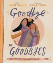 Goodbye to Goodbyes Storybook