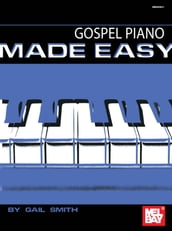 Gospel Piano Made Easy