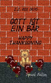 Gott ist ein Bär Happy Thanksgiving Special Edition