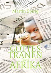 Gottes Tränen über Afrika