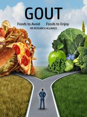 Gout - Foods to Avoid - Foods to Enjoy