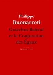 Gracchus Babeuf et la Conjuration des Égaux