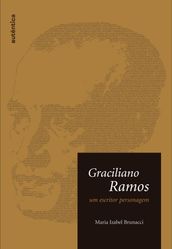 Graciliano Ramos  Um escritor personagem