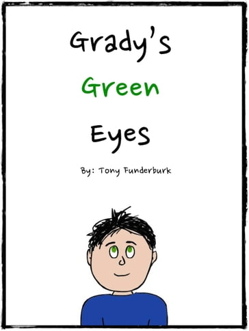 Grady's Green Eyes - Tony Funderburk
