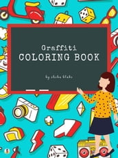 Graffiti Street Art Coloring Book for Kids Ages 6+ (Printable Version)