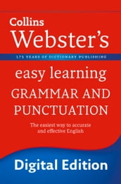 Grammar and Punctuation: Your essential guide to accurate English (Collins Webster s Easy Learning)