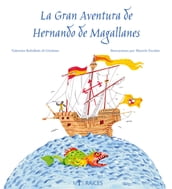 La Gran Aventura de Hernando de Magallanes