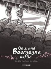 Un Grand Bourgogne Oublié - Tome 1