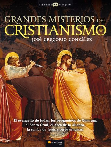 Grandes Misterios del Cristianismo - José Gregorio González Gutiérrez