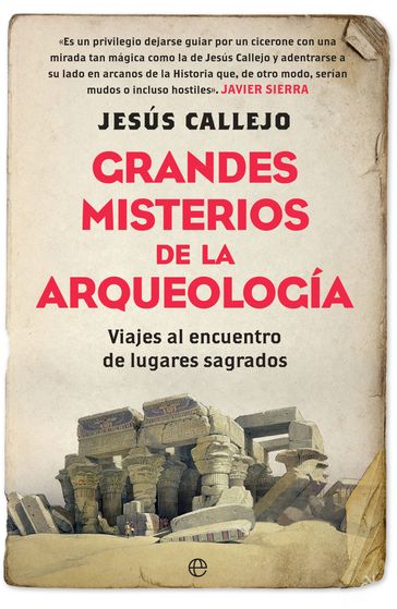 Grandes misterios de la arqueología - Jesús Callejo