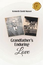 Grandfather s Enduring Love