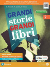 Grandi storie, grandi libri. Ediz. verde. Per la Scuola media. Con e-book. Con espansione online. Vol. 2