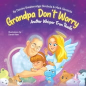 Grandpa Don t Worry