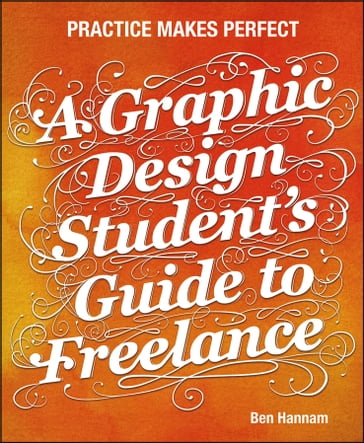 A Graphic Design Student's Guide to Freelance - Ben Hannam