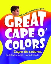 Great Cape o  Colors - Capa de colores (English-Spanish with pronunciation guide)