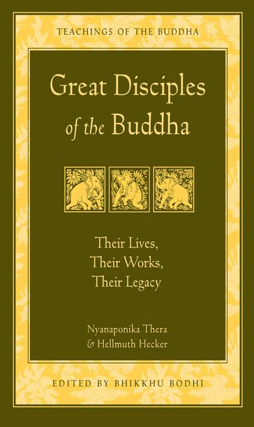 Great Disciples of the Buddha - Hellmuth Hecker - Thera Nyanaponika
