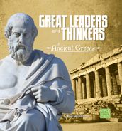 Great Leaders and Thinkers of Ancient Greece