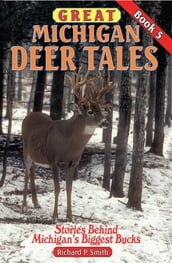 Great Michigan Deer Tales: Book 5