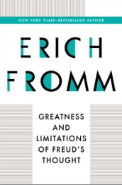 Greatness and Limitations of Freud s Thought