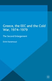 Greece, the EEC and the Cold War 1974-1979