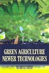 Green Agriculture Newer Technologies