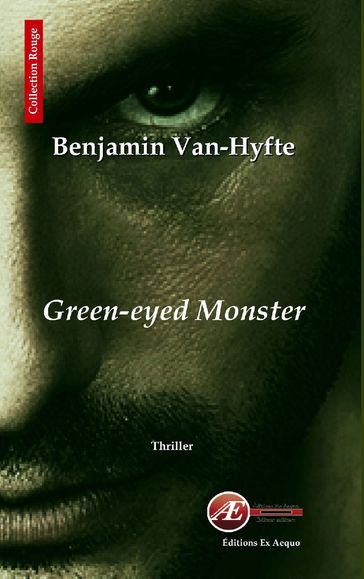 Green-Eyed Monster - Benjamin Van-Hyfte