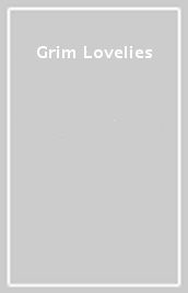 Grim Lovelies