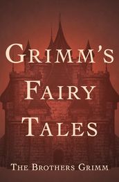 Grimm s Fairy Tales