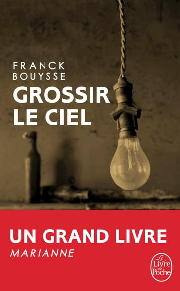 Grossir le ciel - Franck Bouysse