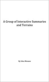 A Group of Interactive Summaries and Terrains