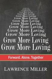 Grow More Loving