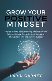 Grow Your Positive Mindset